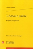 Etienne Forcadel - L'amour juriste.