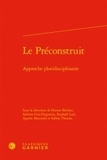 Florent Bréchet et Sabrina Giai-Duganera - Le préconstruit - Approche pluridisciplinaire.