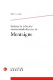  Classiques Garnier - Bulletin de la société internationale des amis de Montaigne 2017-N°1 : .
