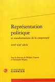 Philippe Crignon et Christophe Miqueu - Représentation politique et transformations de la citoyenneté - XVIIe-XXIe siècle.