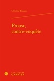 Christine Brusson - Proust, contre-enquête.