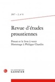  Classiques Garnier - Revue d'études proustiennes N° 6, 2017-2 : Proust et le livre à venir - Hommage à Philippe Chardin.