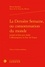  Classiques Garnier - La Dernière Semaine, ou consommation du monde - Précédé de Discours dédié à Monseigneur le Duc de Guyse.