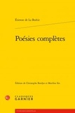 Etienne de La Boétie - Poésies complètes.