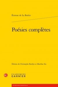 Etienne de La Boétie - Poésies complètes.