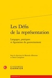 Classiques Garnier - Les Défis de la représentation - Langages, pratiques et figuration du gouvernement.