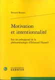 Bernard Barsotti - Motivation et intentionnalité - Sur un présupposé de la phénoménologie d'Edmund Hussel.