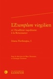  Classiques Garnier - L'exemplum virgilien et l'Académie napolitaine à la Renaissance - Itinera Parthenope.