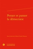 Patrick Troude-Chastenet - Penser et panser la démocratie.