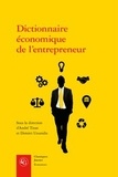 André Tiran et Dimitri Uzunidis - Dictionnaire économique de l'entrepreneur.