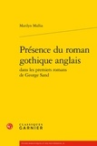 Marilyn Mallia - Présence du roman gothique anglais dans les premiers romans de George Sand.