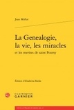 Jean Miélot - La Généalogie, la vie, les miracles et les mérites de saint Foursy.