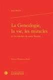 Jean Miélot - La généalogie, la vie, les miracles et les mérites de saint Foursy.