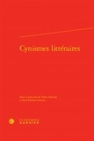 Pierre Glaudes et Jean-François Louette - Cynismes littéraires.