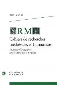  CRMH - Cahiers de Recherches Médiévales et Humanistes N° 34/2017 : .