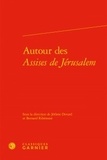 Jérôme Devard et Bernard Ribémont - Autour des assises de Jérusalem.