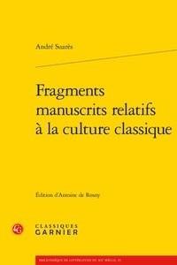 André Suarès - Fragments manuscrits relatifs à la culture classique.
