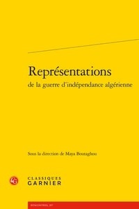  Classiques Garnier - Représentations de la guerre d'indépendance algérienne.