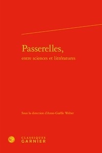  Classiques Garnier - Passerelles, entre sciences et littératures.