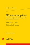Jean-Jacques Rousseau - Oeuvres complètes - Tome 15, Dictionnaire de musique.