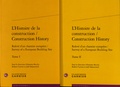 Antonio Becchi et Robert Carvais - L'histoire de la construction - Relevé d'un chantier européen, 2 volumes.