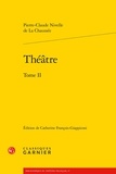 Pierre-Claude Nivelle de la Chaussée - Théâtre - Tome 2.