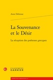 Anne Debrosse - La Souvenance et le Désir - La réception des poétesses grecques.