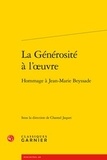 Chantal Jaquet - La générosité à l'oeuvre - Hommage à Jean-Marie Beyssade.