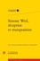 Robert Chenavier et Thomas Pavel - Simone Weil, réception et transposition.