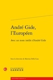  Classiques Garnier - André Gide, l'Européen - Avec un texte inédit d'André Gide.