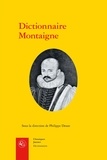 Philippe Desan - Dictionnaire Montaigne.