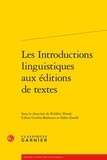 Frédéric Duval et Fabio Zinelli - Les introductions linguistiques aux éditions de textes.