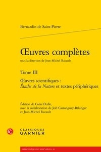  Bernardin de Saint-Pierre - Oeuvres complètes - Tome 3, Oeuvres scientifiques : Etudes de la nature et textes périphériques.