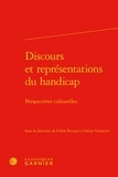 Céline Roussel et Soline Vennetier - Discours et représentations du handicap - Perspectives culturelles.