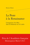 Brenton Hobart - La peste à la Renaissance - L'imaginaire d'un fléau dans la littérature au XVIe siècle.