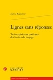 Joanna Rajkumar - Lignes sans réponses - Trois expériences poétiques des limites du langage.
