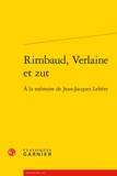 Jean Ramière - Rimbaud, Verlaine et zut - A la mémoire de Jean-Jacques Lefrère.
