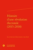  Classiques Garnier - Histoire d'une révolution électorale (2015-2018).