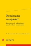 Jean-Charles Monferran - Renaissance imaginaire - La réception de la Renaissance dans la culture contemporaine.