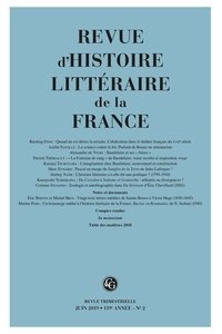  Classiques Garnier - Revue d'histoire littéraire de la France N° 2/2019 : 119e année.