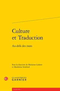 Marianne Lederer et Madeleine Stratford - Culture et traduction - Au-delà des mots.