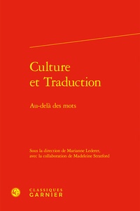Marianne Lederer et Madeleine Stratford - Culture et traduction - Au-delà des mots.