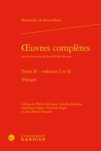  Bernardin de Saint-Pierre - Oeuvres complètes - Tome II, Volume 1 et 2 Voyages.