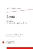  Classiques Garnier - Ecrans N° 8-9 : Le cinéma ou la nouvelle expérience de l'art.