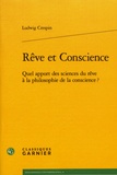 Ludwig Crespin - Rêve et conscience - Quel apport des sciences du rêve à la philosophie de la conscience ?.