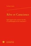 Ludwig Crespin - Rêve et conscience - Quel apport des sciences du rêve à la philosophie de la conscience ?.