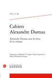 Barbara T. Cooper - Cahiers Alexandre Dumas - 2011, n° 38 Alexandre Dumas sous les feux de la critique 2011.