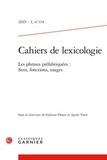  Classiques Garnier - Cahiers de lexicologie N° 114, 2019-1 : Les phrases préfabriquées - Sens, fonctions, usages.