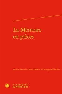 Anne Raffarin et Giuseppe Marcellino - La Mémoire en pièces.