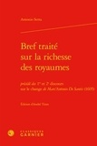 Antonio Serra - Bref traité sur la richesse des royaumes - Précédé des 1er et 2e discours sur le change de Marc'Antonio De Santis (1605).